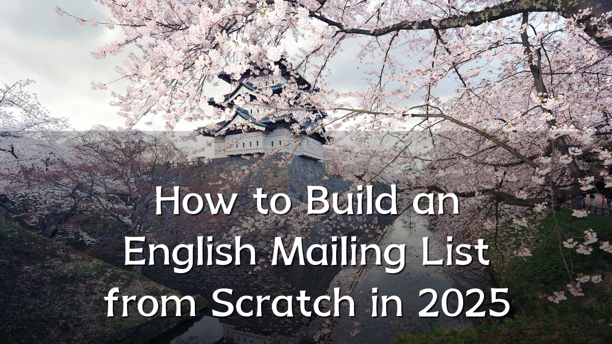 How to Build an English Mailing List from Scratch in 2025