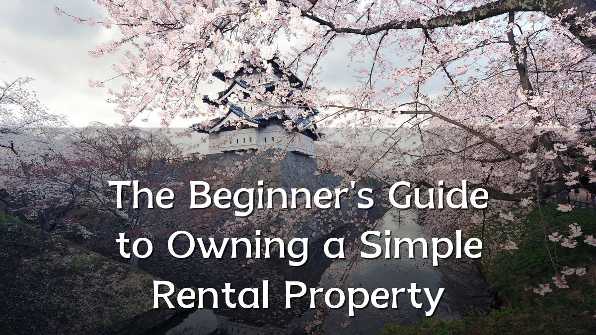 The Beginner's Guide to Owning a Simple Rental Property