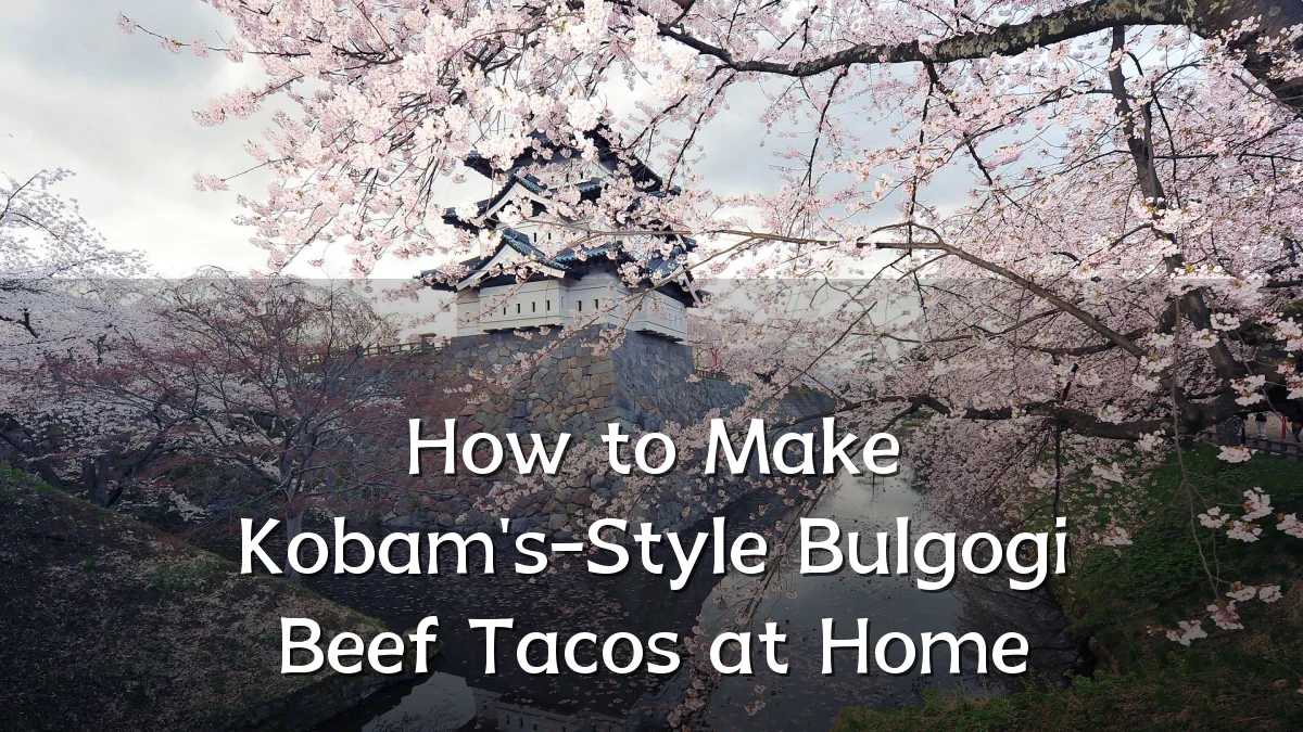 How to Make Kobam's-Style Bulgogi Beef Tacos at Home