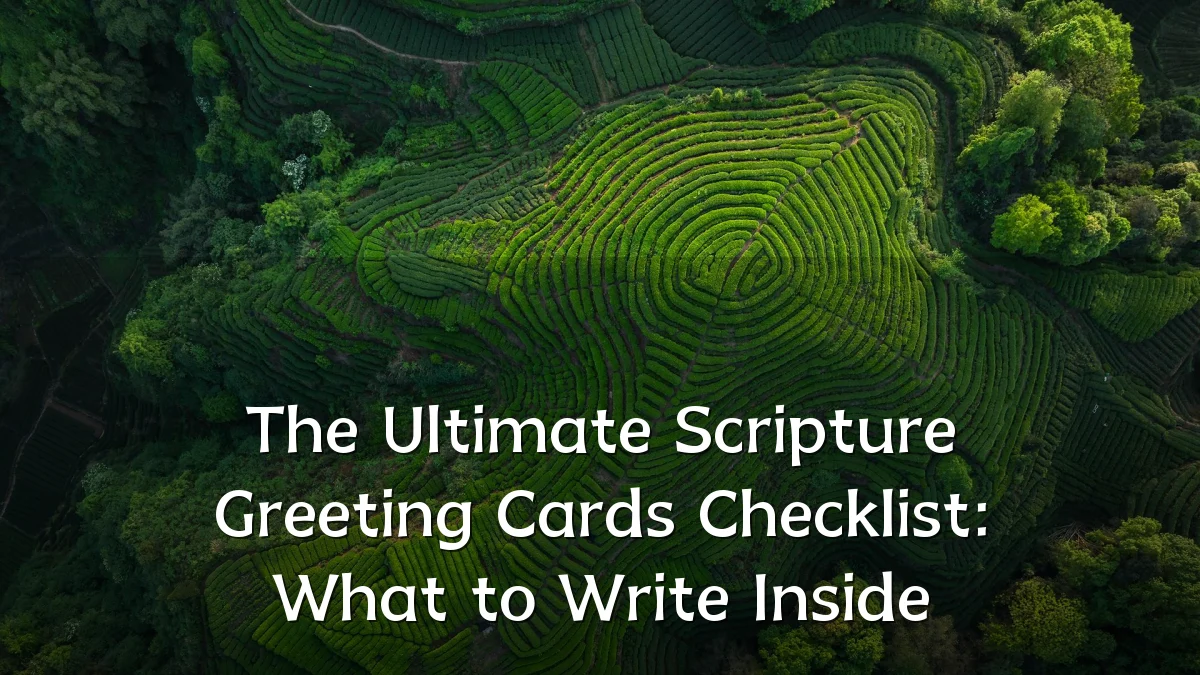 The Ultimate Scripture Greeting Cards Checklist: What to Write Inside